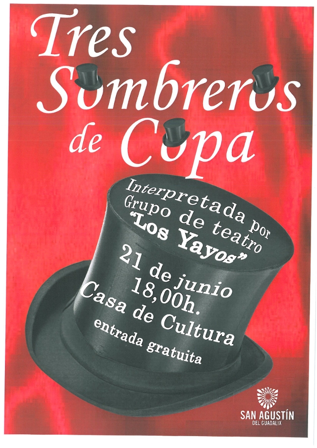 Disfruta de la obra de teatro: “Tres sombreros de copa”