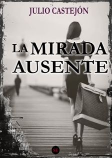 LA MIRADA AUSENTE