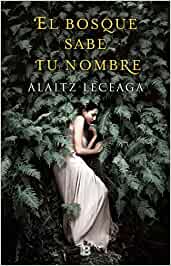 EL BOSQUE SABE TU NOMBRE