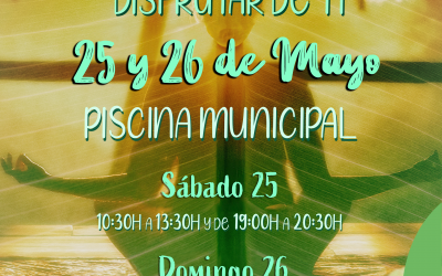CUÍDATE, MÍMATE Y DISFRUTA DE LO NATURAL EN EL FIN DE SEMANA DE ECOBIENESTAR EL 25 Y 26 DE MAYO
